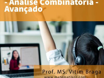 Resolução de Exercícios Análise Combinatória Avançados